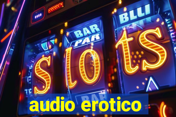 audio erotico